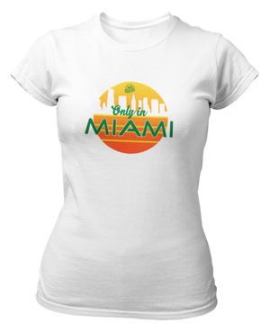 Women's Only In Miami Short Sleeve