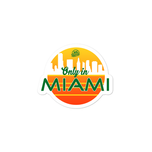 Only in Miami Stickers