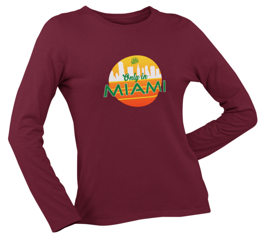 Women's Only In Miami Long Sleeve