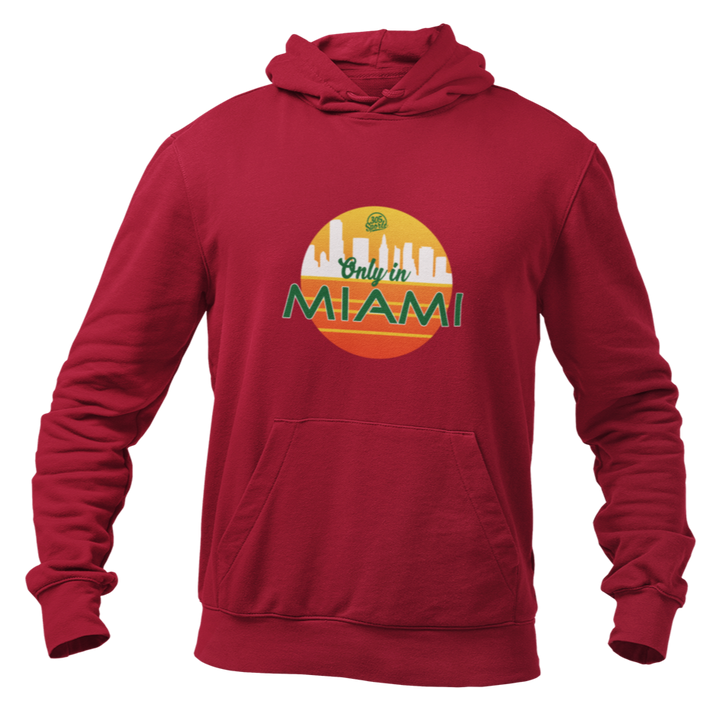 Only in Miami Hoodie