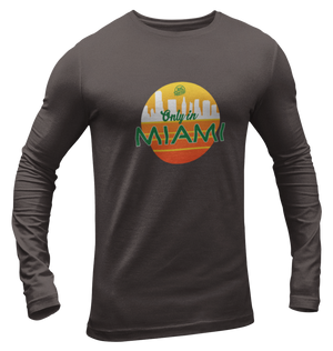 Men's Only In Miami Long Sleeve