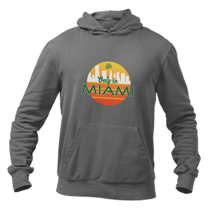 Only in Miami Hoodie