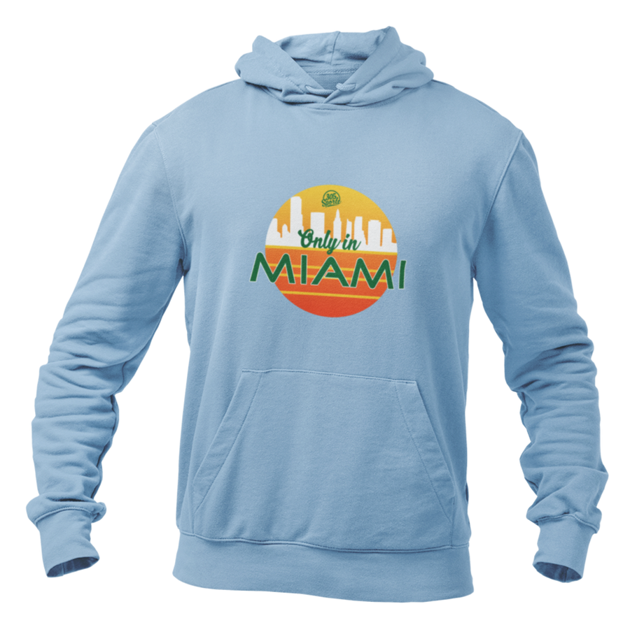 Only in Miami Hoodie