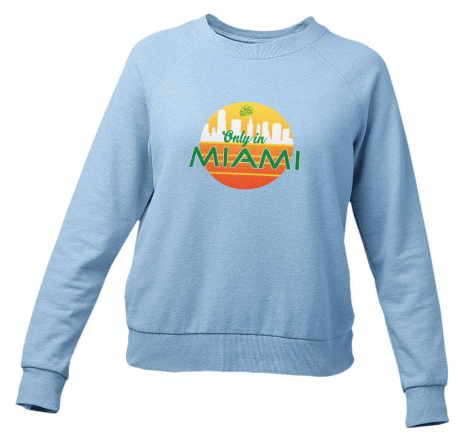 Women's Only In Miami Sweater