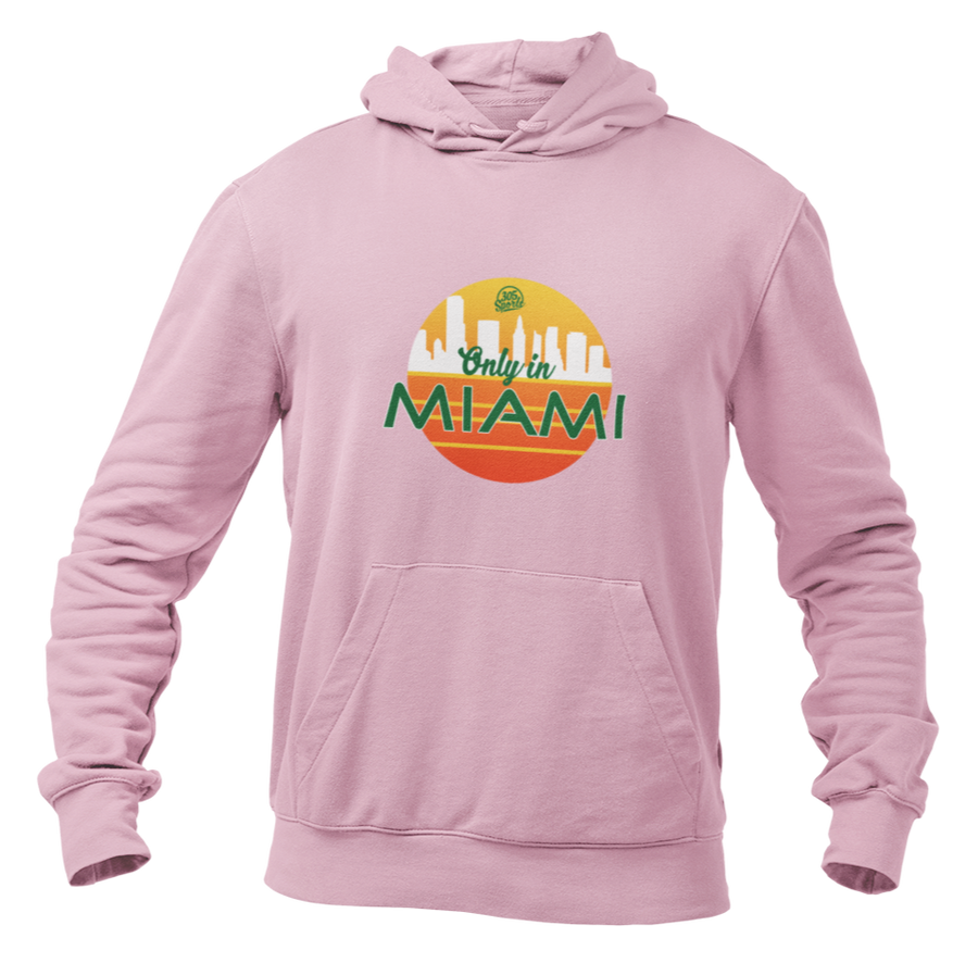 Only in Miami Hoodie