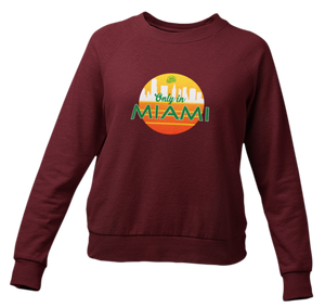 Women's Only In Miami Sweater