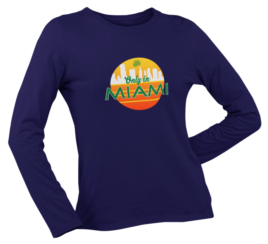 Women's Only In Miami Long Sleeve