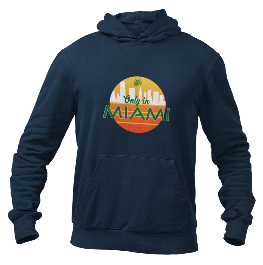 Only in Miami Hoodie