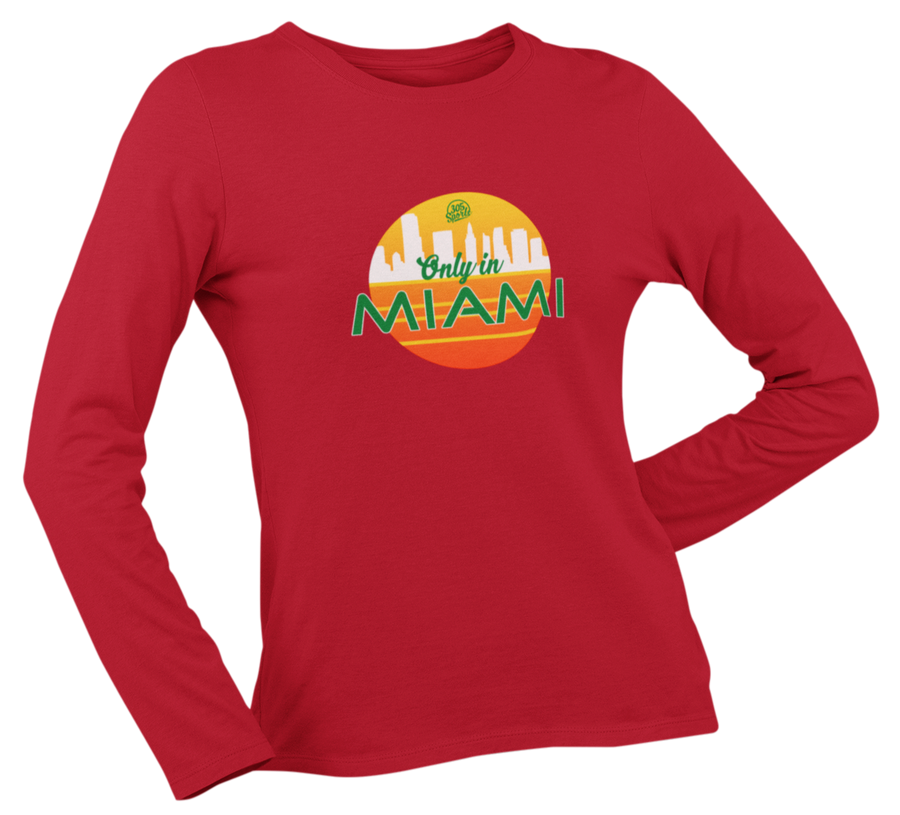 Women's Only In Miami Long Sleeve